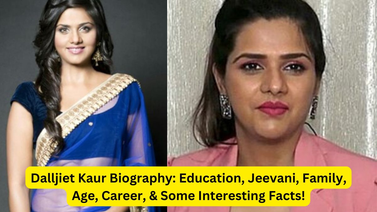 Dalljiet Kaur Biography