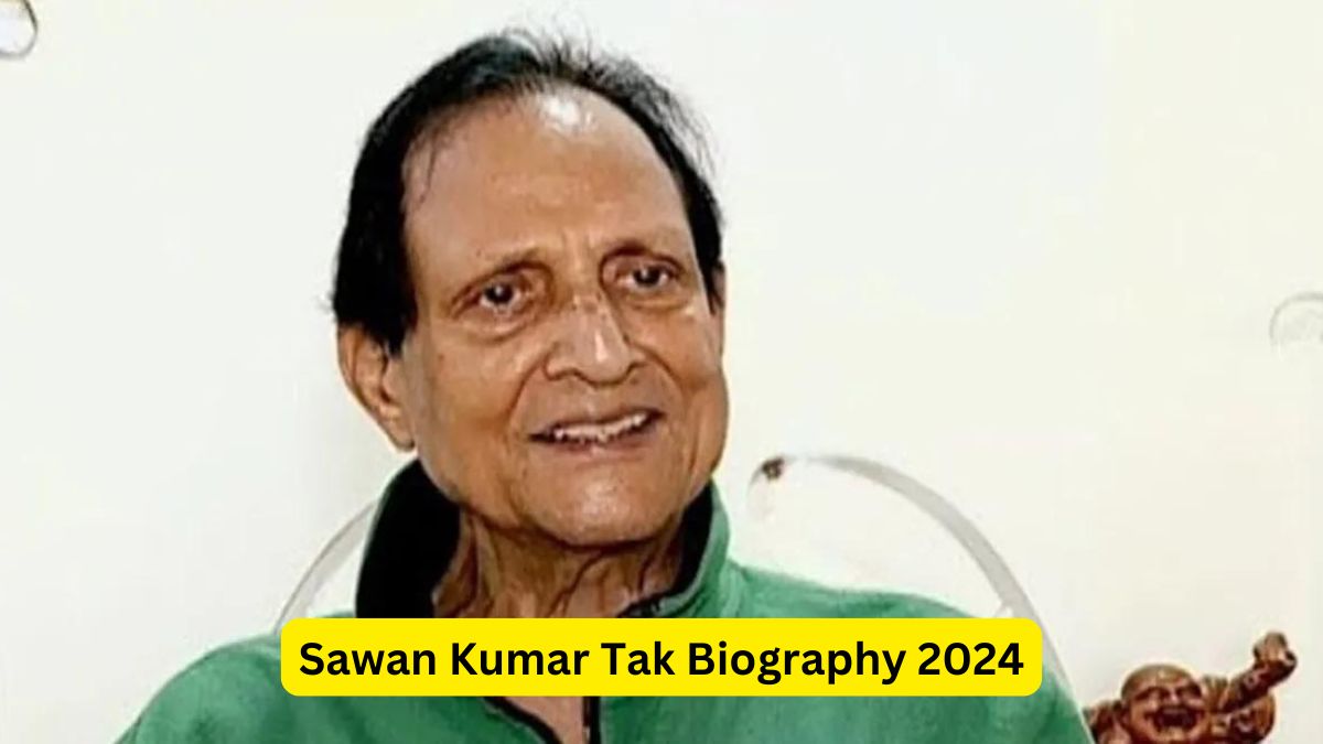 Sawan Kumar Tak Biography 2024