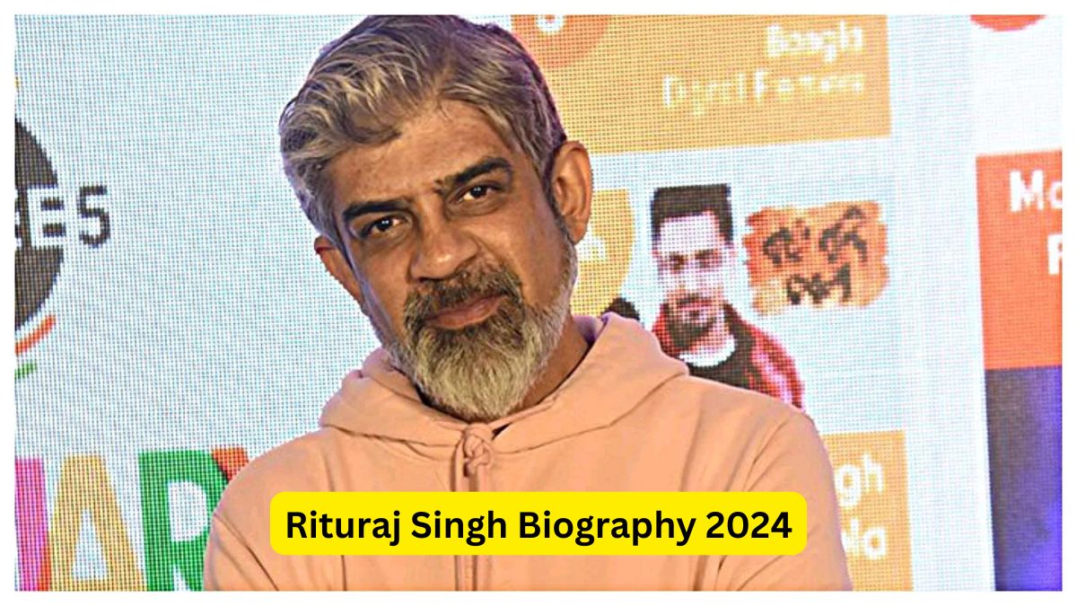 Rituraj Singh Biography 2024