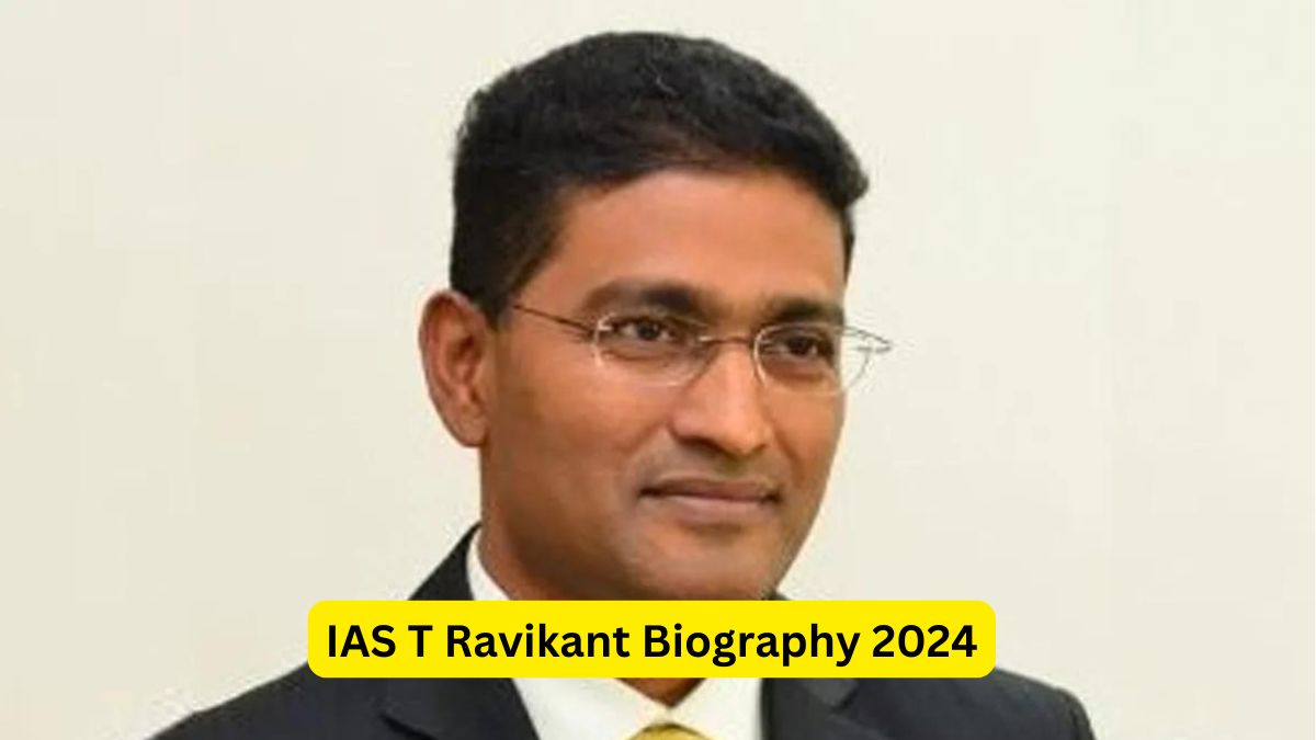 IAS T Ravikant Biography 2024