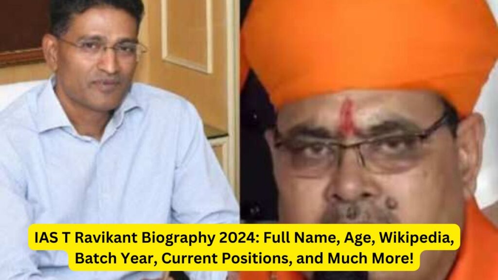 IAS T Ravikant Biography 2024