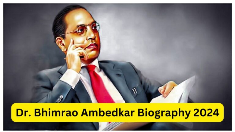 Dr. Bhimrao Ambedkar Biography 2024