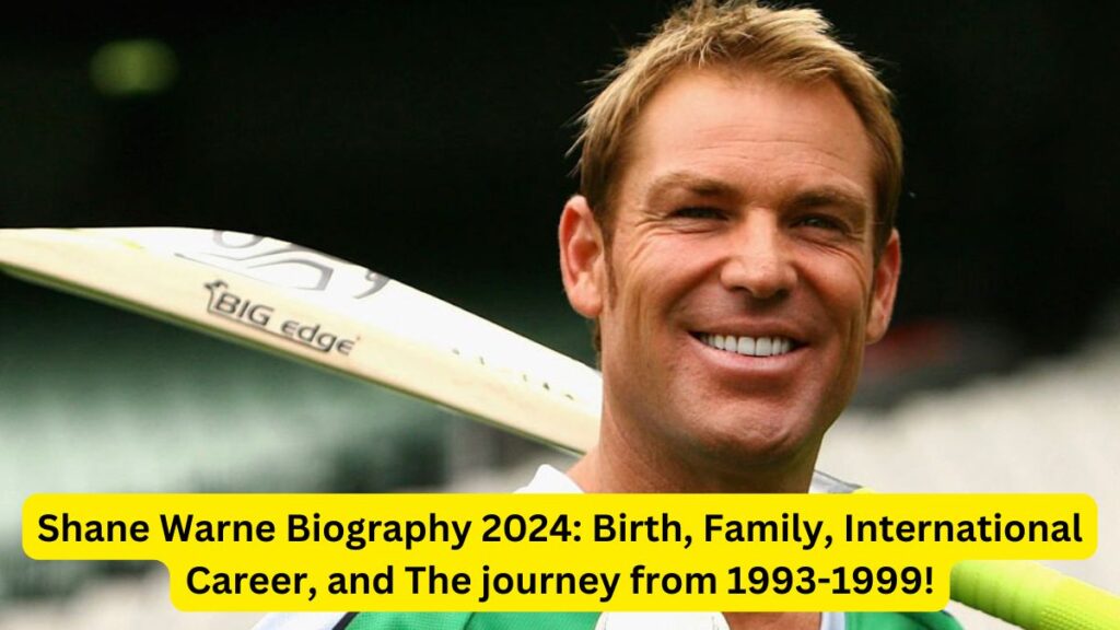 Shane Warne Biography 2024