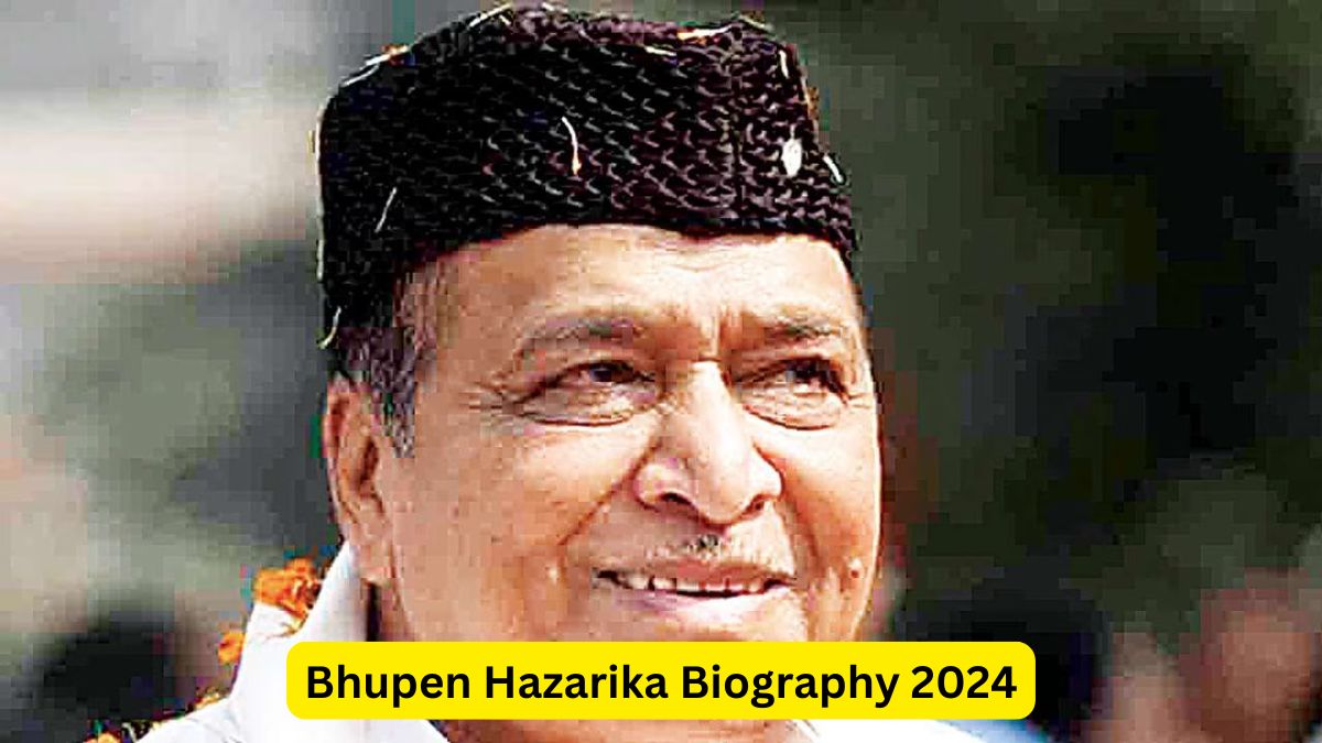 Bhupen Hazarika Biography 2024