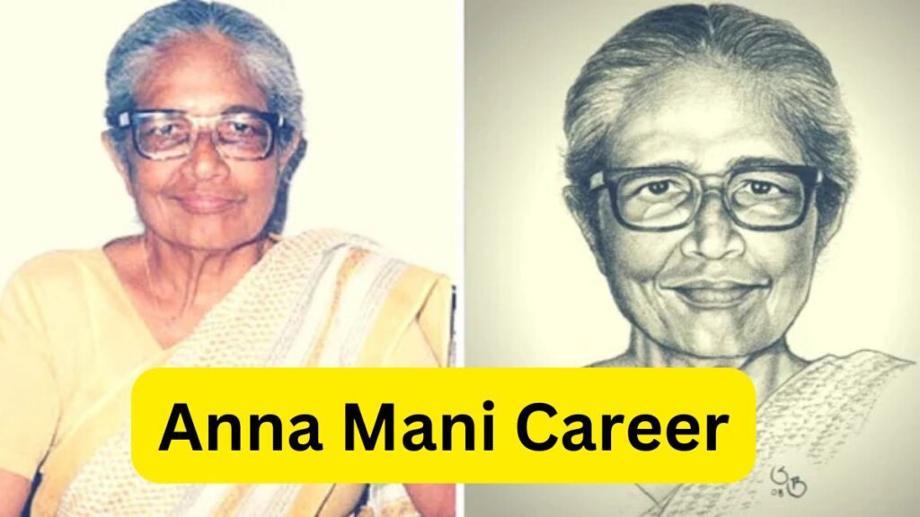 Anna Mani Career