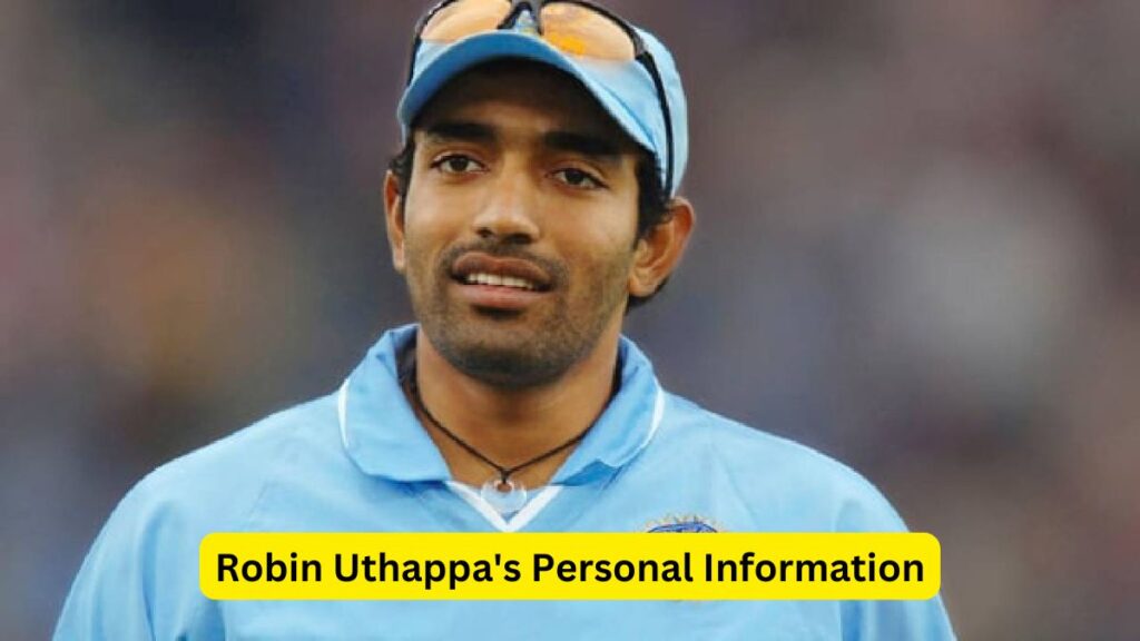 Robin Uthappa Biography 2024